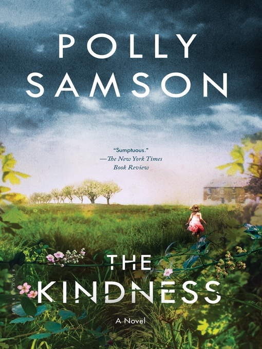 Title details for The Kindness by Polly Samson - Wait list